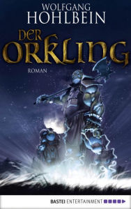 Title: Der Orkling, Author: Wolfgang Hohlbein