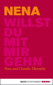 Title: Willst du mit mir gehn, Author: Nena