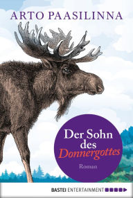 Title: Der Sohn des Donnergottes: Roman, Author: Arto Paasilinna