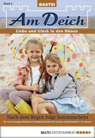 Title: Am Deich - Folge 004: Nach dem Regen folgt Sonnenschein, Author: Liv Jensen