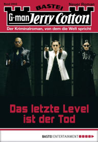 Title: Jerry Cotton 2942: Das letzte Level ist der Tod, Author: Jerry Cotton