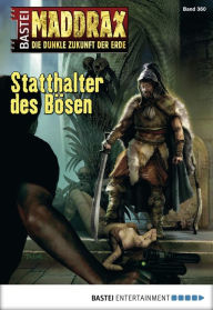 Title: Maddrax 360: Statthalter des Bösen, Author: Christian Schwarz