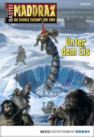 Title: Maddrax 361: Unter dem Eis, Author: Michelle Stern