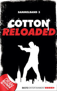 Title: Cotton Reloaded - Sammelband 03: 3 Folgen in einem Band, Author: Mara Laue