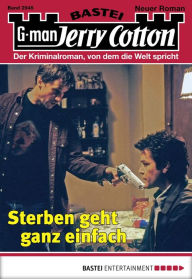 Title: Jerry Cotton - Folge 2945: Sterben geht ganz einfach, Author: Jerry Cotton