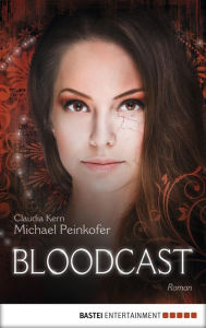 Title: BLOODCAST, Author: Michael Peinkofer