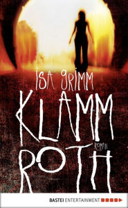 Title: Klammroth: Roman, Author: Isa Grimm