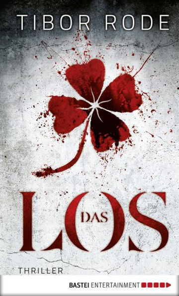 Das Los: Thriller