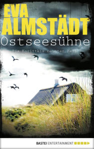 Title: Ostseesühne: Pia Korittkis neunter Fall, Author: Eva Almstädt