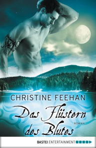 Title: Das Flüstern des Blutes: Roman, Author: Christine Feehan