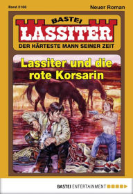 Title: Lassiter 2166: Lassiter und die rote Korsarin, Author: Jack Slade