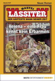 Title: Lassiter 2167: Verena - eine Frau kennt kein Erbarmen, Author: Jack Slade