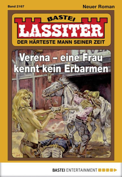 Lassiter 2167: Verena - eine Frau kennt kein Erbarmen