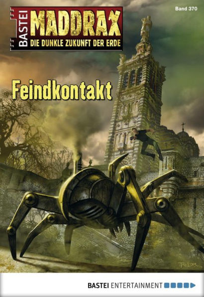 Maddrax - Folge 370: Feindkontakt