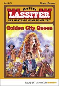 Title: Lassiter 2174: Golden City Queen, Author: Jack Slade