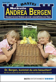 Title: Notärztin Andrea Bergen 1245: Dr. Bergen, kommst du uns besuchen?, Author: Hannah Sommer