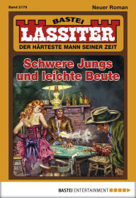 Title: Lassiter 2179: Schwere Jungs und leichte Beute, Author: Jack Slade