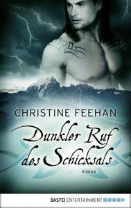 Title: Dunkler Ruf des Schicksals: Roman, Author: Christine Feehan