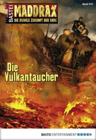 Title: Maddrax 372: Die Vulkantaucher, Author: Michelle Stern