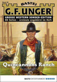 Title: G. F. Unger Sonder-Edition 35: Quincannons Ranch, Author: G. F. Unger