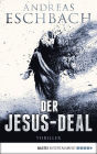 Der Jesus-Deal: Thriller