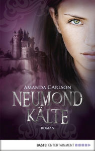 Title: Neumondkälte: Roman, Author: Amanda Carlson