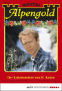 Alpengold 173: Der Kräuterdoktor von St. Annen