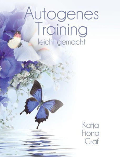 Autogenes Training: leicht gemacht