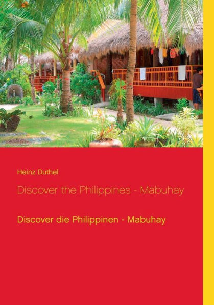 Discover the Philippines - Mabuhay: Discover die Philippinen - Mabuhay