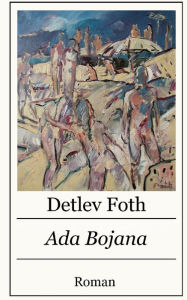 Title: Ada Bojana, Author: Detlev Foth