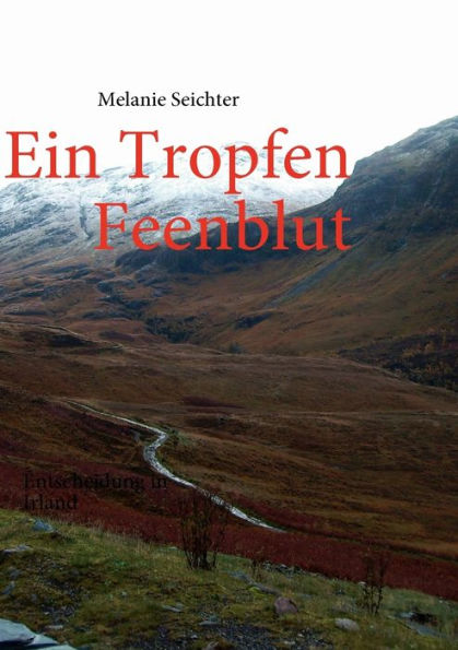 Ein Tropfen Feenblut: Entscheidung in Irland