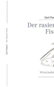 Title: Der rasierte Fisch: Roman, Author: Gert Podszun