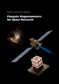Title: Fluxgate Magnetometers for Space Research, Author: Gïnter Musmann