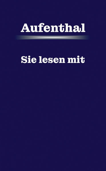Aufenthal: Sie lesen mit