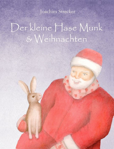 Der kleine Hase Munk & Weihnachten