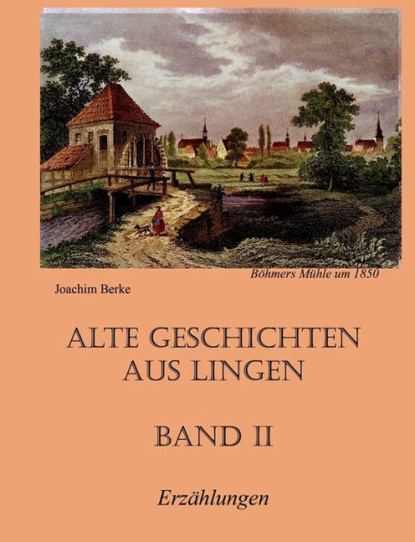 Alte Geschichten aus Lingen Band II