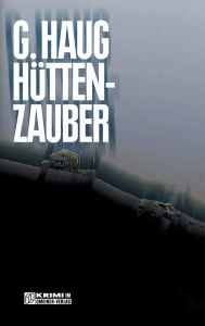 Title: Hüttenzauber, Author: Gunter Haug