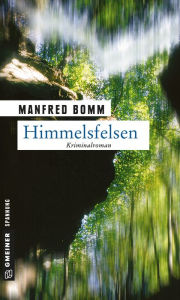 Title: Himmelsfelsen, Author: Manfred Bomm