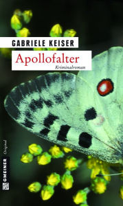 Title: Apollofalter: Der erste Fall für Franca Mazzari, Author: Gabriele Keiser