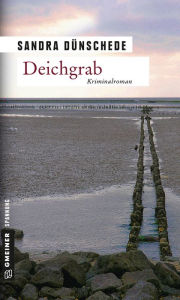 Title: Deichgrab: Kriminalroman, Author: Sandra Dünschede