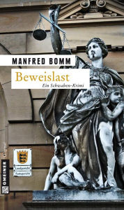 Title: Beweislast: Der sechste Fall für August Häberle, Author: Manfred Bomm