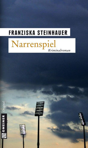 Narrenspiel: Peter Nachtigalls dritter Fall
