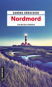 Title: Nordmord: Kriminalroman, Author: Sandra Dünschede