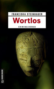 Title: Wortlos: Peter Nachtigalls fünfter Fall, Author: Franziska Steinhauer