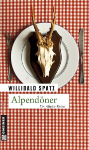 Title: Alpendöner: Birnes erster Fall, Author: Willibald Spatz