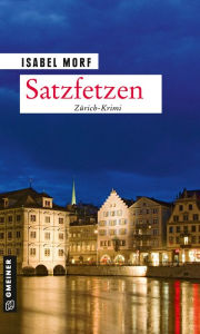 Title: Satzfetzen: Kriminalroman, Author: Isabel Morf