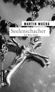 Title: Seelenschacher: Kriminalroman, Author: Martin Mucha