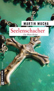Title: Seelenschacher: Kriminalroman, Author: Martin Mucha