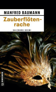 Title: Zauberflötenrache: Meranas dritter Fall, Author: Manfred Baumann