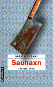 Title: Sauhaxn: Kriminalroman, Author: Dorothea Böhme